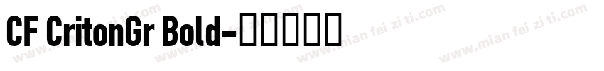 CF CritonGr Bold字体转换